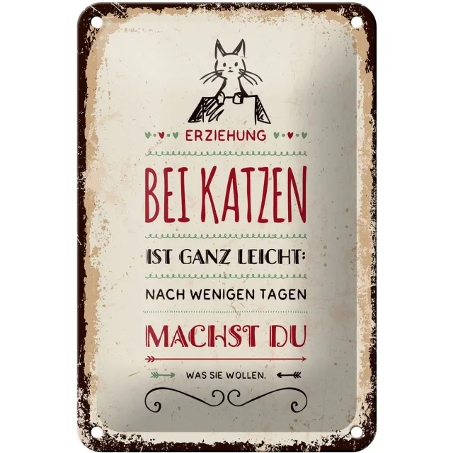 Femer Blechschild Spruch 12x18 cm Erziehung bei Katzen ist ganz leicht Deko Schild Rood
