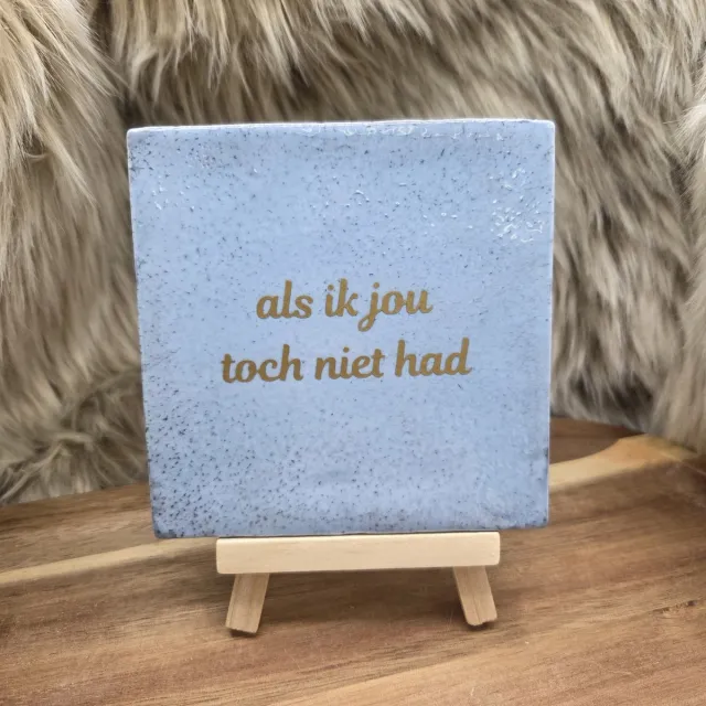 CreaCraft Robuust Wenstegeltje – Als ik jou toch niet had – Hip trendy tegeltje – Cadeau voor Juf, Meester, Collega of Vriend – Keramiek – 10x10 cm - Zomaar - Trendy nu – Decoratief Tegeltje met Standaard – Cadeau Idee Robuust lichtblauw/Goud