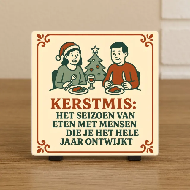 CreaCraft Spreuktegeltje - Grappig Kerst Tegeltje – Kerstmis: Het seizoen van eten met mensen die je het hele jaar ontwijkt – Humor Cadeau – Kerstdecoratie - Trendy nu Illustratie