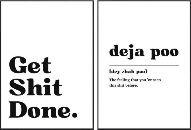 No Filter Dubbelzijdige poster - WC / toilet quote - 21x30 cm - Quote - Get Shit done - Deja poo wit