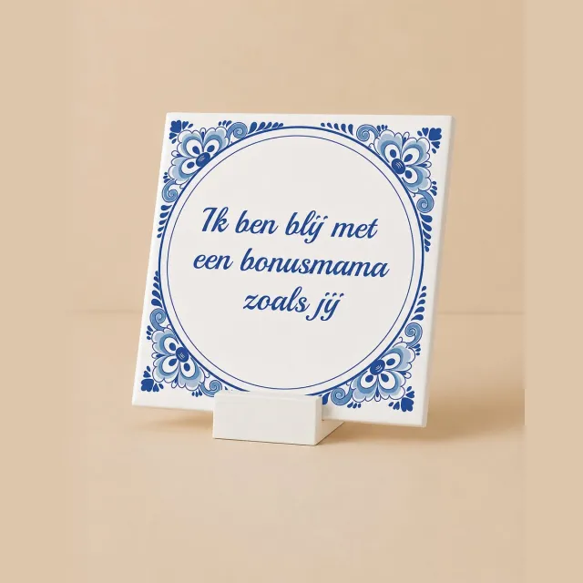 Bedruk King Ik Ben Blij met een Bonusmama Zoals Jij Tegel 15x15 cm met houdertje – Hartverwarmende Delfts Blauwe Keramische Tegel – Cadeau voor Stiefmoeder