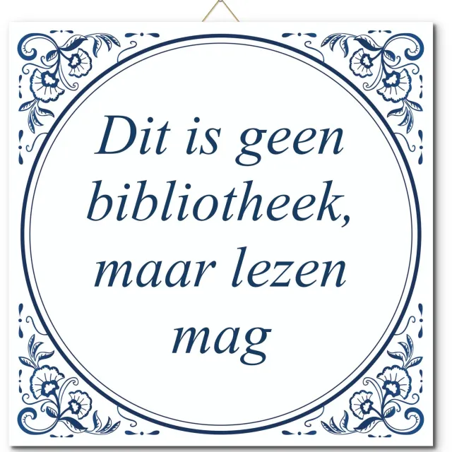 De Tegeltjesfabriek Tegeltje: Dit is geen bibliotheek, maar lezen mag (met standaard) wit en blauw