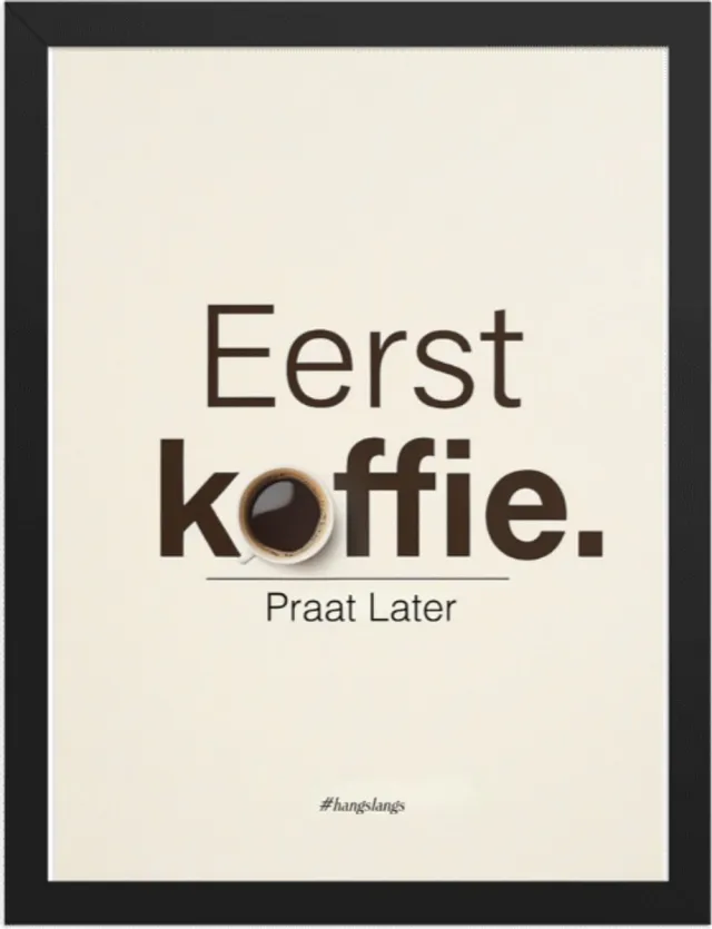 HangSlangs Koffie Poster - wall art - 30x40 - Framed Premium Poster - Woonkamer Black
