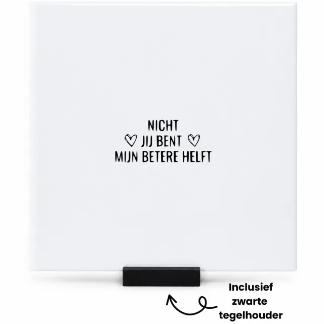 Hacebo nicht jij bent mijn betere helft tegeltje met tegelhouder - een nicht die de betere helft is - tegeltjes met tekst - cadeautje - verjaardagscadeau - verjaardag - cadeau voor nicht - cadeau - kado - geschenk - spreuktegels - 15x15 CM Wit