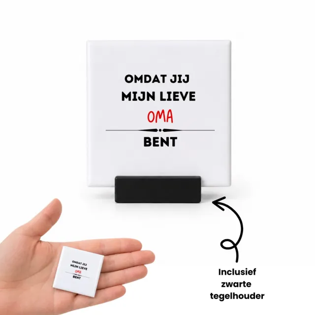 Hacebo omdat jij mijn lieve oma bent tegeltje met tegelhouder - Oma - de liefste oma - tegeltjes met tekst - verjaardag - cadeautje voor oma - kado - geschenk - spreuktegels - 4.8x4.8 CM Wit