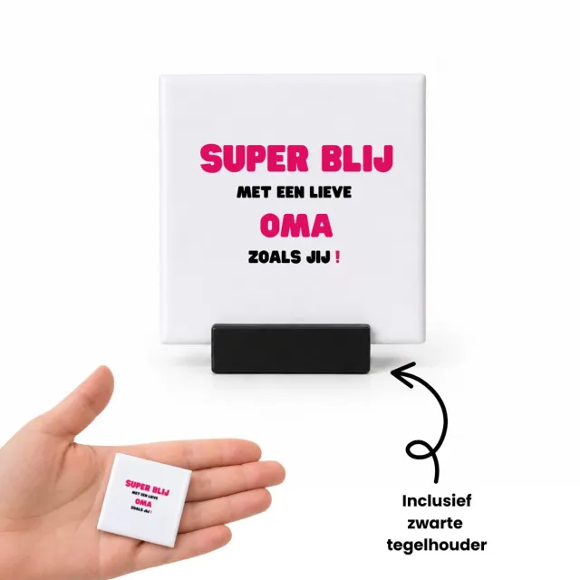 Hacebo super blij met een lieve oma zoals jij tegeltje met tegelhouder - Oma - de liefste oma - tegeltjes met tekst - verjaardag - cadeautje voor oma - oma artikelen - kado - geschenk - spreuktegels - 4.8x4.8 CM Wit