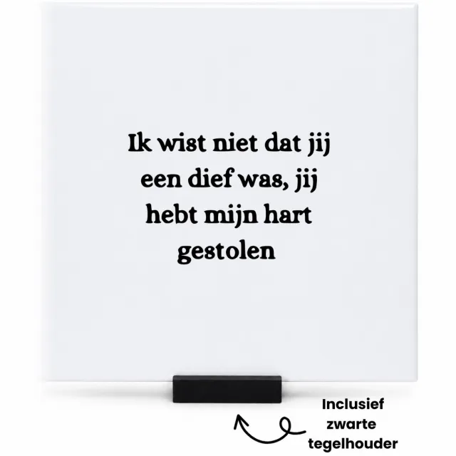 Hacebo Ik wist niet dat jij een dief was je hebt mijn hart gestolen tegeltje met tegelhouder - Liefde - Relatie - tegeltjes met tekst - Cadeau - spreuktegels - 15x15 CM Wit