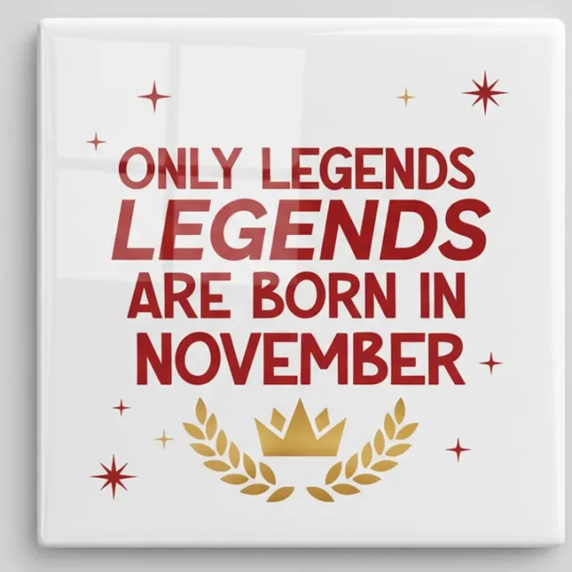 Nevolis “Only Legends Are Born in November” Keramische Tegel – 15×15 cm Verjaardagscadeau & Decoratieve Muurdecoratie Multi Color