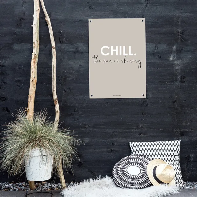 MOODZ design Tuinposter | Buitenposter | Chill, the sun is shining | 70 x 100 cm | Zand