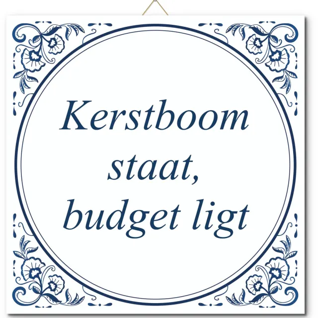 De Tegeltjesfabriek Tegeltje: Kerstboom staat, budget ligt (met standaard) wit en blauw