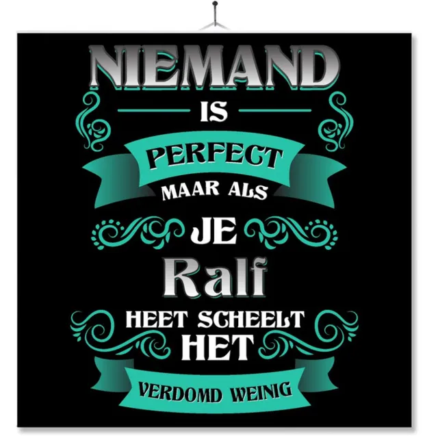 MC Living Tegel Met Opdruk | Kado | Cadeau | Niemand Is Perfect Maar Als Je Ralf Heet Scheelt Het Verdomd Weinig Multi-Color