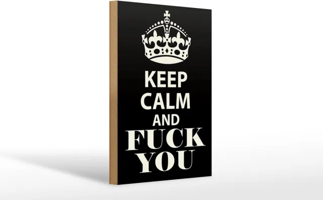 Femer Holzschild Spruch 20x30cm Keep Calm and fuck you Zwart