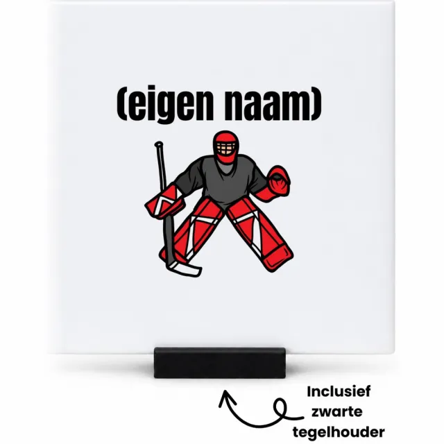 Hacebo ijshockey keeper met eigen naam tegeltje met tegelhouder - Ijshockey - atleten - tegeltjes met tekst - iemand die houdt van ijshockey - verjaardag - cadeau - kado - spreuktegels - 10.8x10.8 CM Wit
