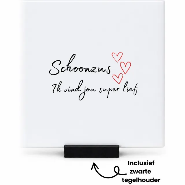 Hacebo schoonzus ik vind jou super lief tegeltje met tegelhouder - Zus - de liefste schoonzus - tegeltjes met tekst - verjaardag - cadeautje voor zus - zus artikelen - kado - geschenk - spreuktegels - 10.8x10.8 CM Wit