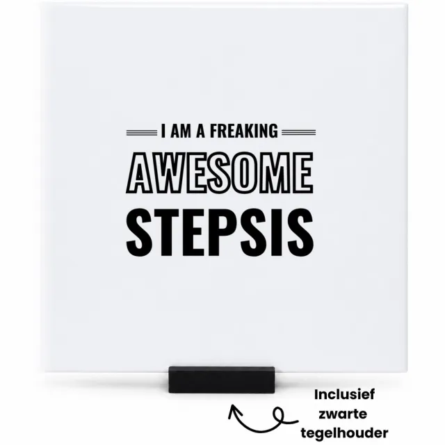 Hacebo I am a freaking awesome stepsis tegeltje met tegelhouder - de meest geweldigste stiefzus - tegeltjes met tekst - verjaardagscadeau - verjaardag - cadeau - cadeautje voor zus - zus artikelen - kado - geschenk - spreuktegels - 15x15 CM Wit