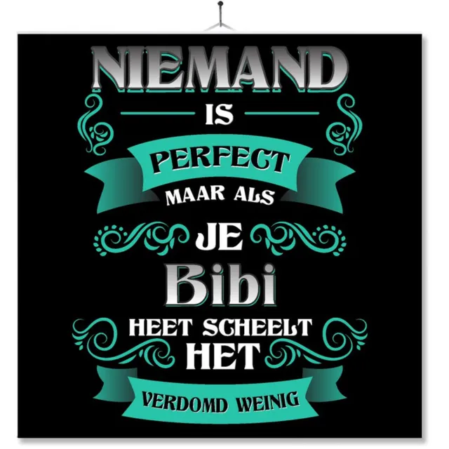 MC Living Tegel Met Opdruk | Kado | Cadeau | Niemand Is Perfect Maar Als Je Bibi Heet Scheelt Het Verdomd Weinig Multi-Color