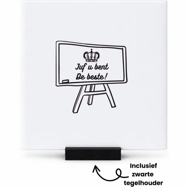 Hacebo Juf u bent de beste tegeltje met tegelhouder - Juf - Juf - tegeltjes met tekst - Leraar - spreuktegels - 10.8x10.8 CM Wit