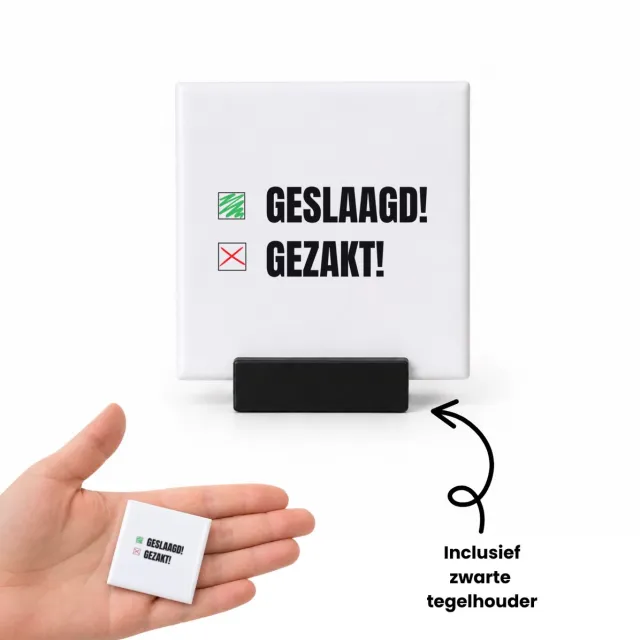Hacebo geslaagd gezakt tegeltje met tegelhouder - Geslaagd - cadeau geslaagd - tegeltjes met tekst - cadeau - cadeau voor eindexamen - spreuktegels - 4.8x4.8 CM Wit