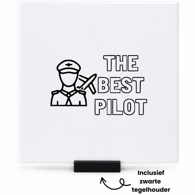 Hacebo De beste piloot tegeltje met tegelhouder - Piloot - Familie vrienden collega - tegeltjes met tekst - Cadeau - spreuktegels - 15x15 CM Wit
