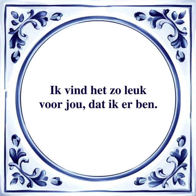 Agrifans Spreuk Tegel - Leuk dat ik er ben - Tegeltjeswijsheid - Kado Wit