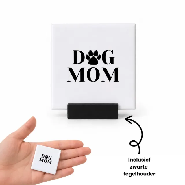 Hacebo Dog mom tegeltje met tegelhouder - Honden - Familie mensen met een hond - tegeltjes met tekst - moederdag - Cadeau - spreuktegels - 4.8x4.8 CM Wit