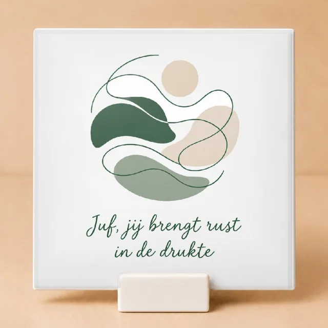 Bedruk King Strakke minimalistische Tegel "Juf, jij brengt rust" – Stijlvolle decoratie voor leraren en onderwijsprofessionals - 15 x 15 cm met houder Wit