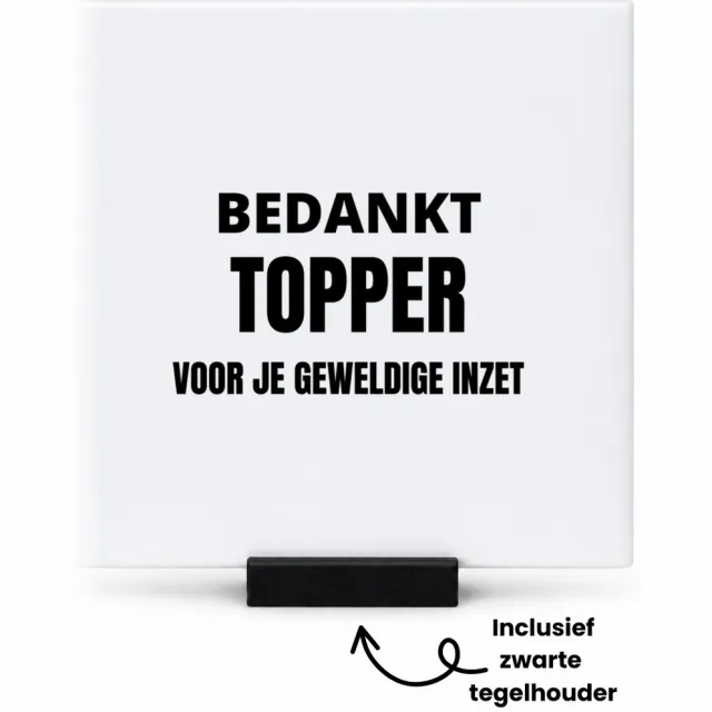 Hacebo Bedankt topper voor je geweldige inzet tegeltje met tegelhouder - Collega - collega - tegeltjes met tekst - Cadeautje voor inzet tonen - bedankt voor alles - geschenk - spreuktegels - 10.8x10.8 CM Wit