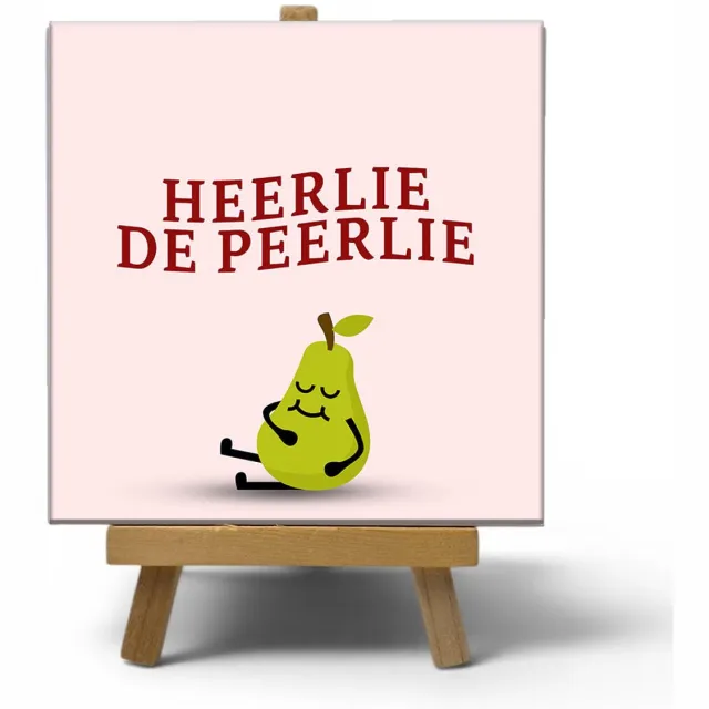 NewCity Geschikt voor Keramisch cadeau tegel Heerlie de peerlie - Grappige spreuktegel - Cadeau idee voor vrienden - 11 x 11 cm - Inclusief standaard