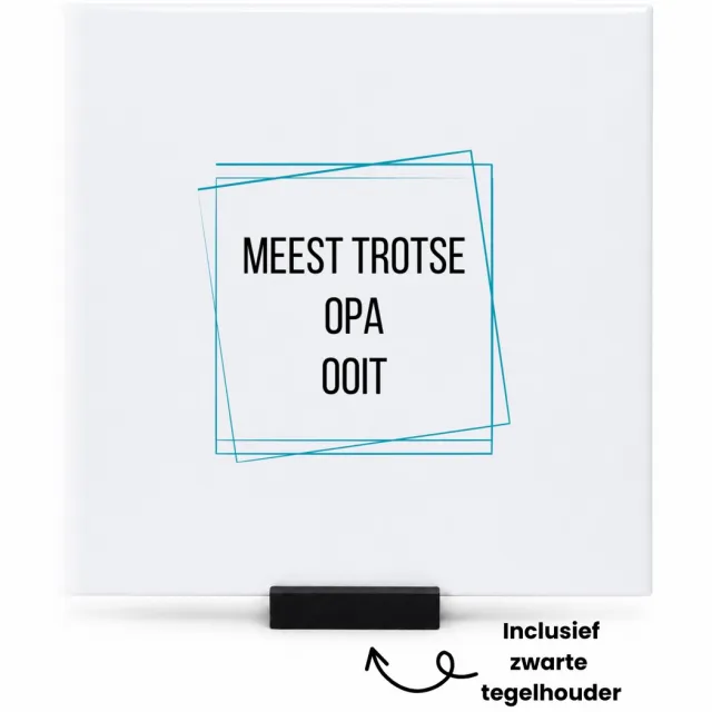 Hacebo meest trotse opa ooit tegeltje met tegelhouder - Opa - trotse opa - tegeltjes met tekst - verjaardagscadeau - verjaardag - cadeau - cadeautje voor opa - opa artikelen - kado - geschenk - gift - spreuktegels - 15x15 CM Wit