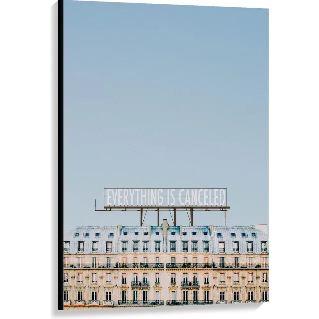 KuijsFotoprint Canvas - ''Everything is Cancelled'' op Gebouw - 80x120cm Foto op Canvas Schilderij (Wanddecoratie op Canvas) Blauw